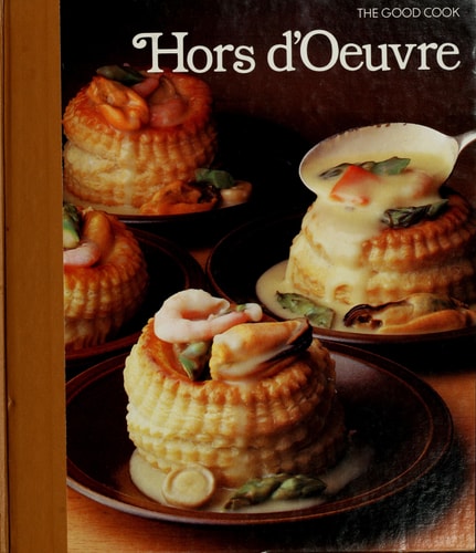 Hors d'oeuvre (The Good cook technique & recipes)
