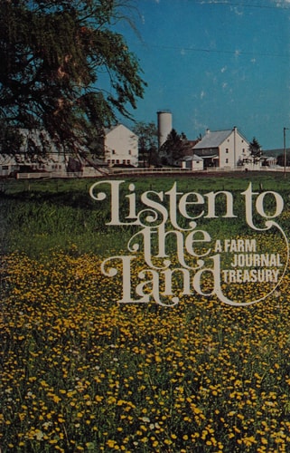 Listen to the Land: A Farm journal Treasury
