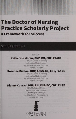 The Doctor of Nursing Practice Scholarly Project: A Framework for Success