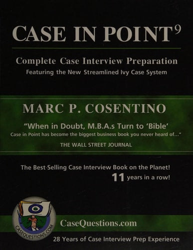 Case in Point 9: Complete Case Interview Preparation