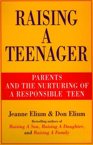 Raising a Teenager: Parents and the Nurturing of a Responsible Teen