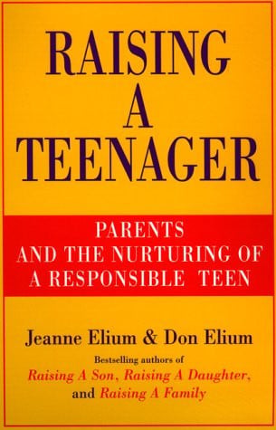 Raising a Teenager: Parents and the Nurturing of a Responsible Teen