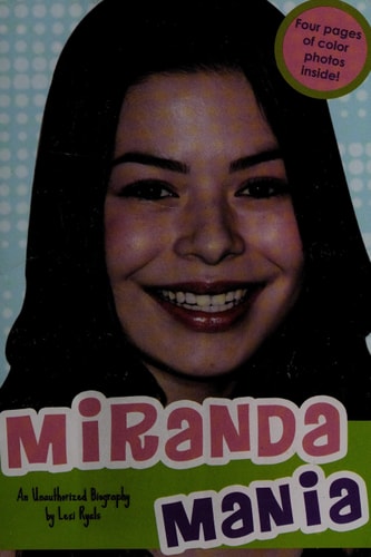 Miranda Mania: An Unauthorized Biography