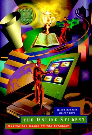 The Online Student: Making the Grade on the Internet