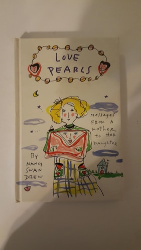 Love Pearls: From a Mother to Her Daughter (Heart & Star Books)