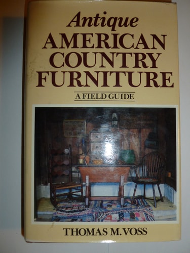 Antique American Country Furniture: A Field Guide