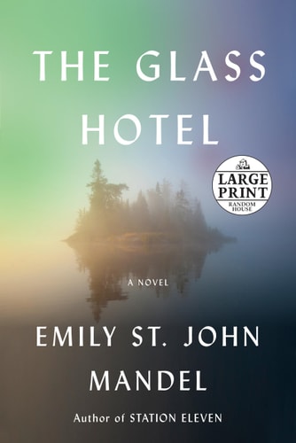 The Glass Hotel A novel