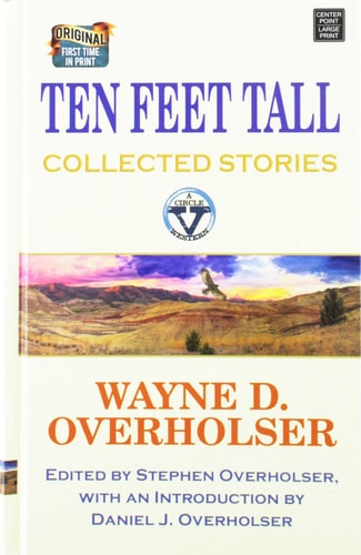 Ten Feet Tall: Collected Stories