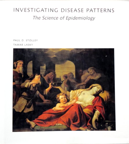 Investigating Disease Patterns: The Science of Epidemiology (Scientific American Library)