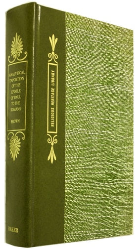 Analytical Exposition of the Epistle of Paul to the Romans