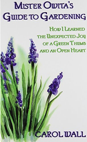 Mister Owitas Guide To Gardening (Thorndike Press Large Print Nonfiction)
