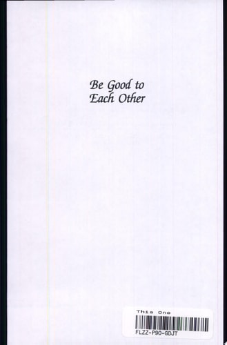 Be Good to Each Other
