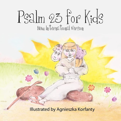 Psalm 23 for Kids New International Version