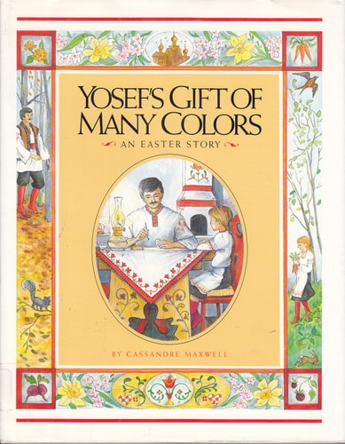 Yosef's Gift of Many Colors: An Easter Story