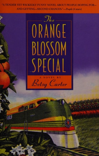 The Orange Blossom Special: A Novel