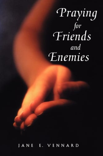 Praying for Friends and Enemies (Face to Face with God) (Face to Face with God S)
