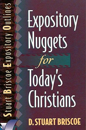 Expository Nuggets for Today's Christians (Stuart Briscoe Expository Outlines)