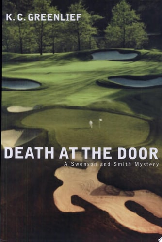 Death at the Door (Sheriff Lark Swenson and Detective Lacey Smith, 2)