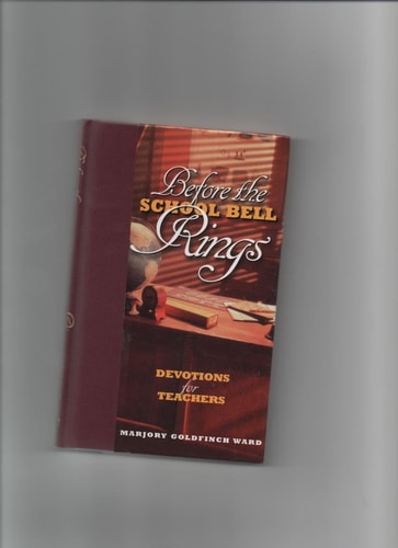 Before the School Bell Rings: Devotions for Teachers