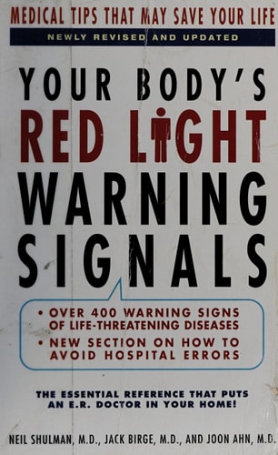 Your Body's Red Light Warning Signals, revised edition: Medical Tips That May Save Your Life