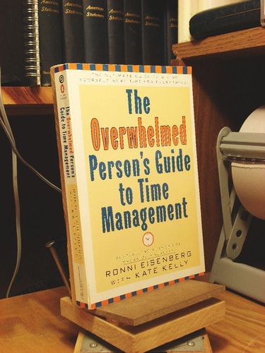 Overwhelmed Person's Guide to Time Management