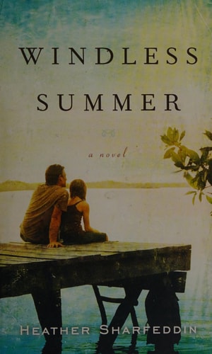 Windless Summer: A Novel