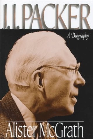 J I Packer. A Biography