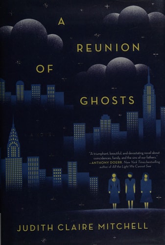 A Reunion of Ghosts: A Novel