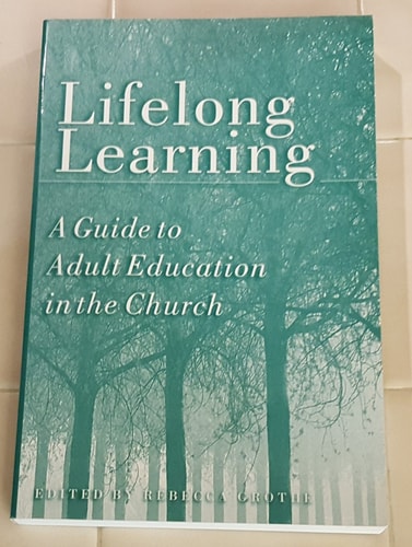 Lifelong Learning: A Guide to Adult Education in the Church