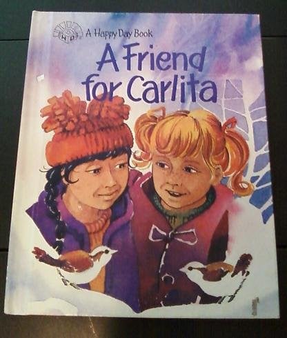 A Friend for Carlita (Happy Day Books)