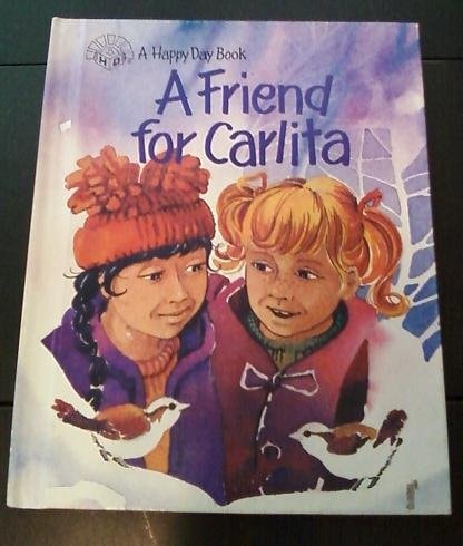 A Friend for Carlita (Happy Day Books)
