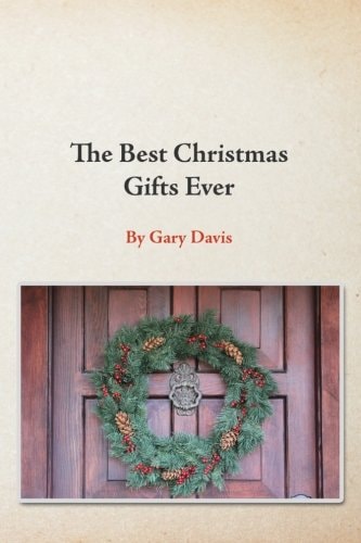 The Best Christmas Gifts Ever