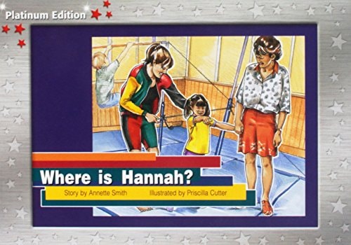 Rigby PM Platinum Collection: Individual Student Edition Red (Levels 3-5) Where is Hannah?