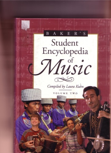 Baker's Student Dictionary of Music: Compiled by Laura Kuhn: 2