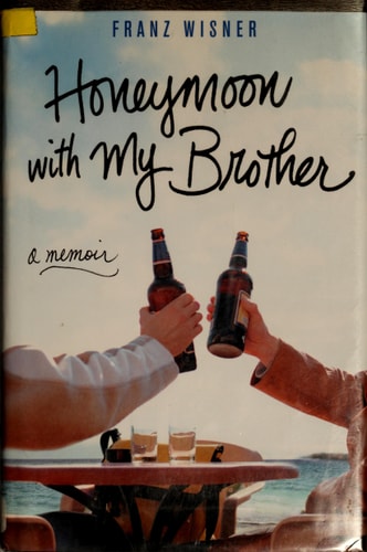 Honeymoon with My Brother: A Memoir