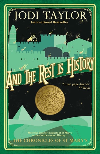 And the Rest is History (Chronicles of St. Mary's)