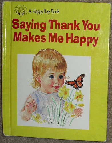 Saying Thank You Makes Me Happy (Happy Day Books)