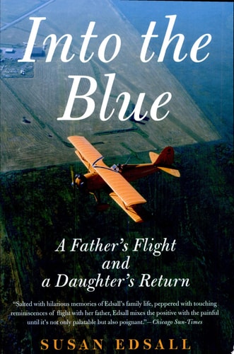 Into the Blue: A Father's Flight and a Daughter's Return