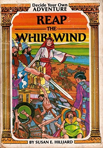 Reap the Whirlwind (Decide Your Own Adventure Series)