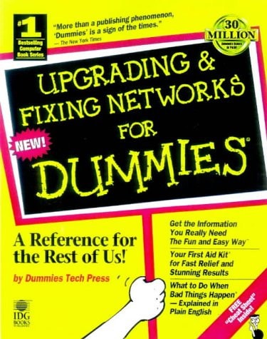 Upgrading & Fixing Networks for Dummies