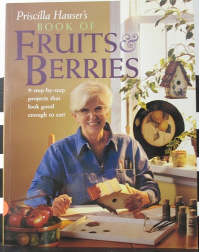 Priscilla Hauser's Book of Fruits and Berries