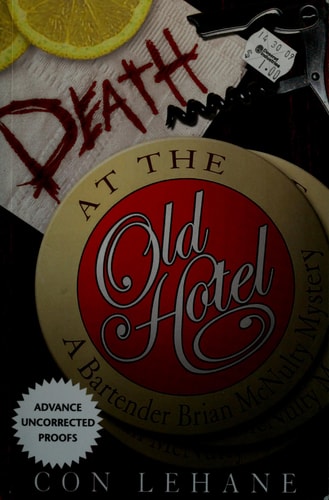 Death at the Old Hotel: A Bartender Brian McNulty Mystery