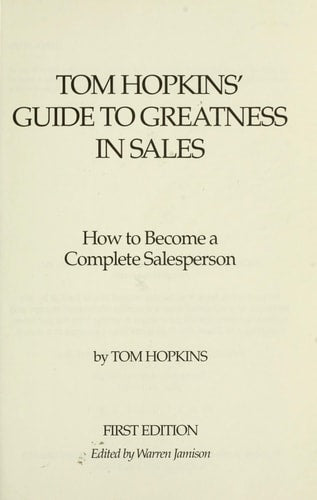 Guide To Greatness In Sales: How To Become A Complete Salesperson.