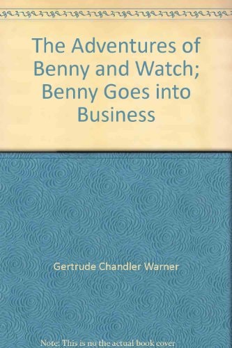 The Adventures of Benny and Watch; Benny Goes into Business