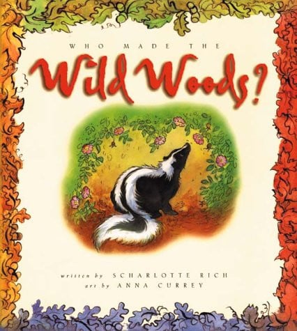 Who Made the Wild Woods?
