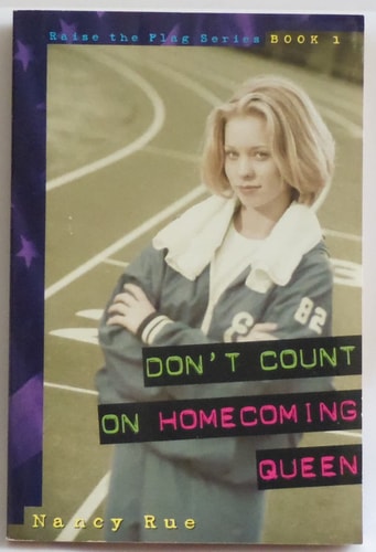 Don't Count on Homecoming Queen (Raise the Flag)