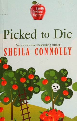 Picked To Die (An Orchard Mystery)