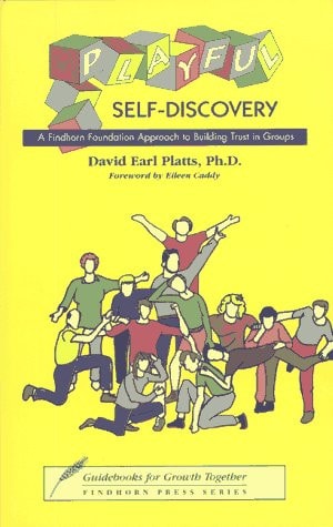 Playful Self-Discovery: A Findhorn Foundation Approach to Building Trust in Groups