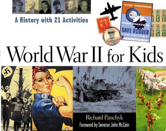 World War II for Kids A History with 21 Activities