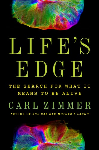 Life's Edge: The Search for What It Means to Be Alive